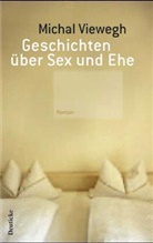 Michal Viewegh - Geschichten über Sex und Ehe
