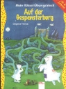 Dagmar Henze - Auf der Gespensterburg