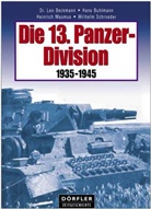 Leo Beckmann, Leo (Dr. Beckmann, Han Buhlmann, Hans Buhlmann, Wilhelm Schroeder, Heinric Wasmus... - Die 13. Panzer-Division 1935-1945