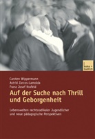 Krafeld, Franz J. Krafeld, Franz Josef Krafeld, Carste Wippermann, Carsten Wippermann, Astri Zarcos-Lamolda... - Auf der Suche nach Thrill und Geborgenheit