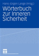 Gasch, Gasch, Matthias Gasch, Hans-Jürge Lange, Hans-Jürgen Lange - Wörterbuch zur Inneren Sicherheit