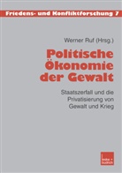 Werne Ruf, Werner Ruf - Politische Ökonomie der Gewalt