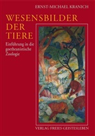 Ernst M Kranich, Ernst-Michael Kranich - Wesensbilder der Tiere