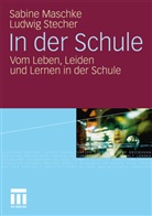 Sabin Maschke, Sabine Maschke, Ludwig Stecher - In der Schule