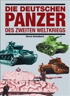 Horst Scheibert - Die deutschen Panzer des Zweiten Weltkriegs