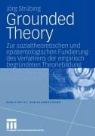 Jörg Strübing - Grounded Theory