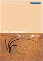 Andere Zeiten - Mein persönlicher Fastenbegleiter