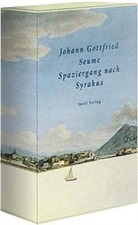 Johann G. Seume, Johann Gottfried Seume, Jörg Drews - Spaziergang nach Syrakus im Jahre 1802