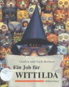 Caralyn Buehner, Mark Buehner - Ein Job für Wittilda