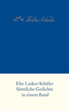 Lasker-Schüler, Else Lasker-Schüler, Kar Jürgen Skrodzki, Karl Jürgen Skrodzki, Karl J. Skrodzki, Karl Jürgen Skrodzki - Sämtliche Gedichte