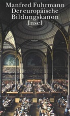 Manfred Fuhrmann - Der europäische Bildungskanon