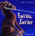 Ed Young - Esel hin, Esel her