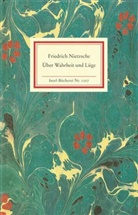 Friedrich Nietzsche, Steffe Dietzsch, Steffen Dietzsch - Über Wahrheit und Lüge
