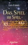 Carla Frabetti - Das Spiel im Spiel