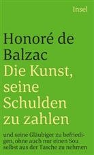 Honoré Balzac, Honoré de Balzac - Die Kunst, seine Schulden zu zahlen und seine Gläubiger zu befriedigen, ohne auch nur einen Sou selbst aus der Tasche zu nehmen