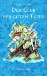 Edith Nesbith, Barbara Schumann - Der Club der guten Taten