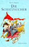 Edith Nesbith, Barbara Schumann - Die Schatzsucher