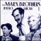 Die Marx Brothers Radio Show - Part 1: Der erste Fall. Die Hochzeitsparty. Die Wahlkampagne (Hörbuch)