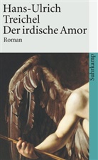Hans-U Treichel, Hans-Ulrich Treichel - Der irdische Amor