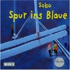 Sobo - Spur ins Blaue (Audio book)
