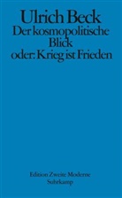 Ulrich Beck, Ulric Beck, Ulrich Beck, Fellinger, Fellinger - Der kosmopolitische Blick