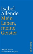 Allend, Isabel Allende, Zapata - Mein Leben, meine Geister