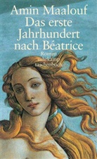 Amin Maalouf - Das erste Jahrhundert nach Beatrice