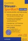 Eduard Müller - Steuer-SparBuch 2003/2004 für Lohnsteuerzahler und Selbständige, m. CD-ROM (für Österreich)