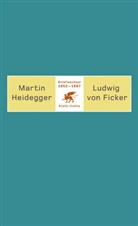 Ludwig von Ficker, Marti Heidegger, Martin Heidegger, Matthia Flatscher, Matthias Flatscher - Briefwechsel 1952-1967