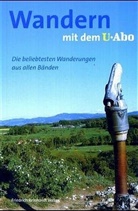 Hugo Eichenberger - Wandern mit dem U-Abo, Die beliebtesten Wanderungen aus allen Bänden. Bd.1