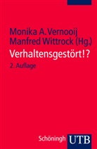 Monika A. Vernooij, Monik A Vernooij, Monik A Vernooij (Prof. Dr.), Monika A. Vernooij, Wittrock, Manfred Wittrock... - Verhaltensgestört!?