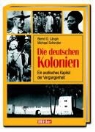 Bernd G. Längin, Michael Schindler - Die deutschen Kolonien