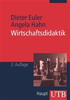 Dieter Euler, Angela Hahn - Wirtschaftsdidaktik