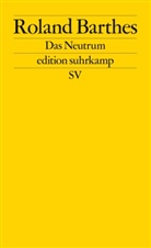 Roland Barthes, Eri Marty, Éri Marty, Eric Marty, Éric Marty - Das Neutrum