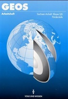 Ludwi Barth, Ludwig Barth, Klaus Frey - GEOS, Ausgabe Sachsen-Anhalt: Klasse 5/6, Förderstufe, Arbeitsheft
