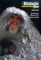 Christe Bergstedt, Christel Bergstedt, Hans Blümel, Georg Litsche, Horst-Diete Gemeinhardt, Heinzel... - Biologie plus, Ausgabe Gymnasium Sachsen-Anhalt: Arbeitsheft, Klassen 9/10