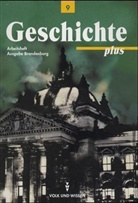 Heike Bodewald, Hans Wunderlich, Walter Funken, Bernd Koltrowitz - Geschichte plus: Klasse 9, Arbeitsheft, Ausgabe Brandenburg