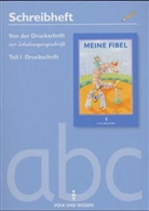 Heidemarie Dammenhayn - Meine Fibel, Neubearbeitung 2004: Schreibheft, Von der Druckschrift zur Schulausgangsschrift. Tl.1
