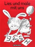 Monika Gade - Lies und male mit uns! - 1: Ein Lese-Malheft zum Leselernbuch 'Meine Fibel'