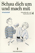 Ingrid Haak, Katharina Knebel - Schau dich um und mach mit: 4. Klasse, Arbeitsheft