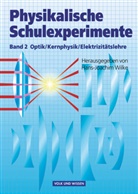 Hans-Joachim Wilke, Wolfgan Krug, Wolfgang Krug, Wolfgan Oehme, Wolfgang Oehme, Hans-Joachim Wilke... - Physikalische Schulexperimente, 3 Bde. - 2: Physikalische Schulexperimente - Band 2