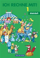 Klaus P Käding, Klaus-P Käding, Klaus-Pete Käding, Klaus-Peter Käding, Friedhel Käpnick, Friedhelm Käpnick... - Ich rechne mit!: Ich rechne mit! - Berlin, Brandenburg, Mecklenburg-Vorpommern, Sachsen, Sachsen-Anhalt, Thüringen - 1. Schuljahr