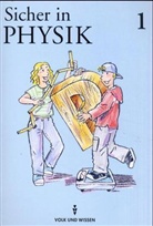 Dietma Karau, Dietmar Karau, Dietmar;Runschke Karau, Kerstin Runschke, Simone Starke - Sicher in Physik - 1: Ab Klasse 6