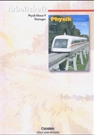 Silke Mikelskis-Seifert, Rolf Otto, Rüdiger Schülbe, Hans J Wilke, Helmut Mikelskis, Helmut F Mikelskis... - Physik, Neuausgabe: Klasse 9, Arbeitsheft Regelschule Thüringen