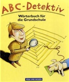 Stefa Nagel, Stefan Nagel, Edmun Wendelmuth, Edmund Wendelmuth, Ruth Wolt, Uta Bettzieche - ABC-Detektiv, Wörterbuch für die Grundschule