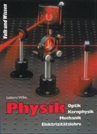 Ekkehar Ciesla, Ekkehard Ciesla, Rainer Fischer, Werne Karsten, Werner Karsten, Wolfgang Krug... - Physik, bisherige Ausgabe: 9./10. Klasse, Lehrbuch Optik / Kernphysik / Mechanik / Elektrizitätslehre, Ausgabe Brandenburg