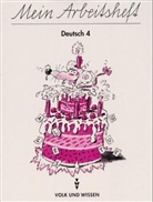 Helga Schmalfuß, Roland Beier - Mein Lesebuch, Klasse 4: Mein Arbeitsheft Deutsch