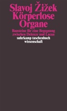 Slavoj iek, Slavoj Zizek, Slavoj Žižek - Körperlose Organe