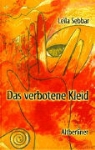 Leïla Sebbar - Das verbotene Kleid