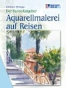 Gerhard Hillmayr - Aquarellmalerei auf Reisen